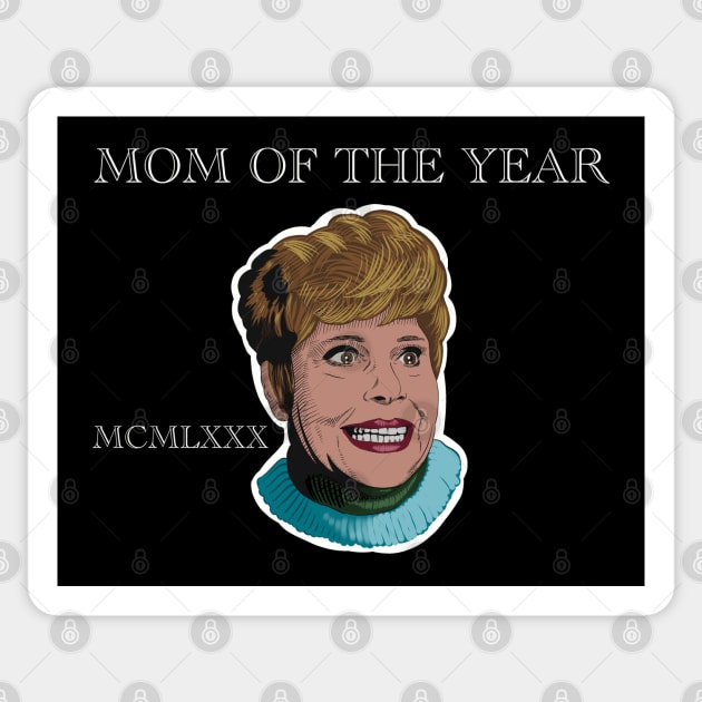 Mom of the year Sticker by @johnnehill